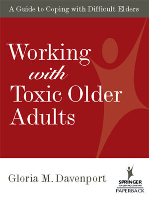 cover image of Working with Toxic Older Adults